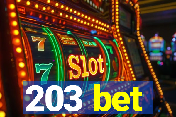 203 bet